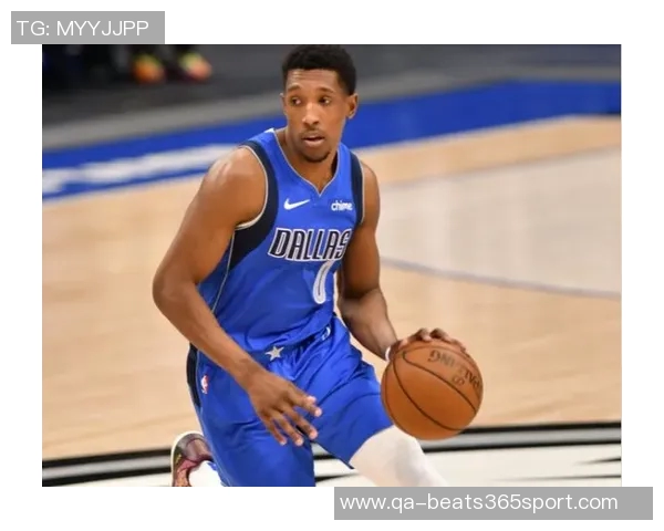 布拉德利谈新援实力与默契建立的重要性与挑战